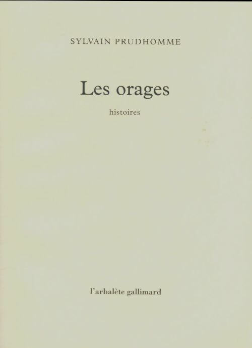Livrenpoche : Les orages - Sylvain Prudhomme - Livre