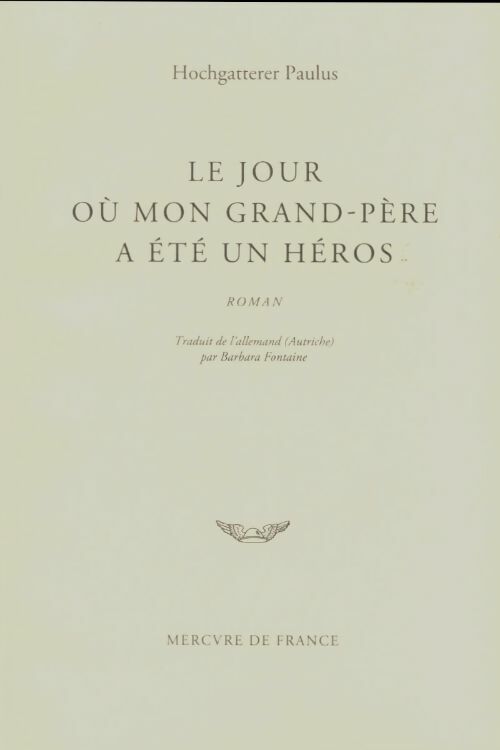 Livrenpoche : Le jour où mon grand-père a été un héros - Paulus Hochgatterer - Livre