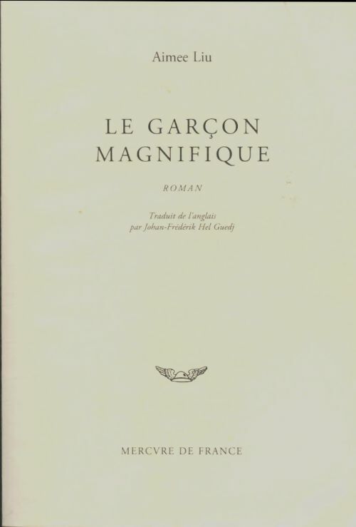 Livrenpoche : Le garçon magnifique - Aimée Liu - Livre
