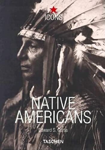 Livrenpoche : Native americans - Edward S. Curtis - Livre
