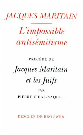 Livrenpoche : L'impossible antisémitisme - Jacques Maritain - Livre