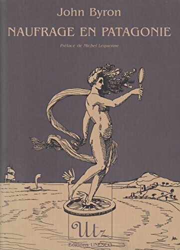 Livrenpoche : Naufrage en Patagonie - John Byron - Livre