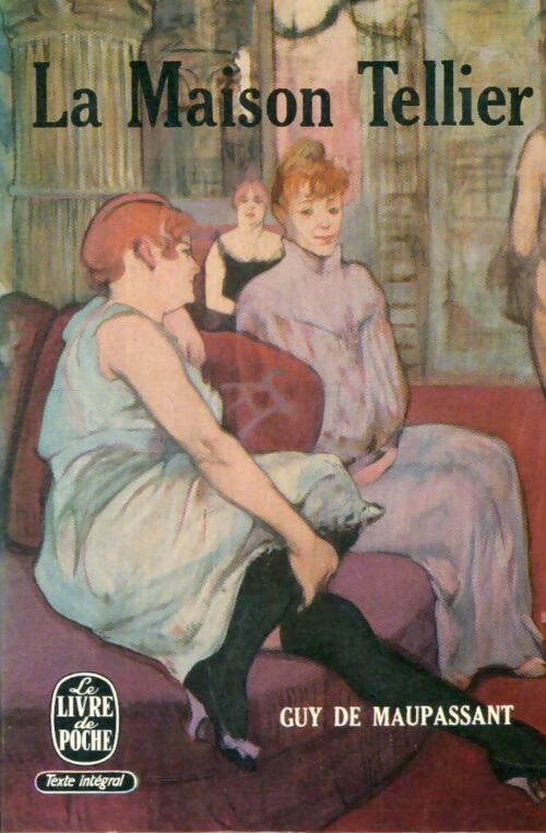 Livrenpoche : La maison Tellier - Guy De Maupassant - Livre