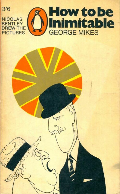 Livrenpoche : How to be inimitable - George Mikes - Livre