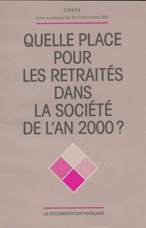Livrenpoche : Quelle place pour les retraités dans la société de l'an 2000 ?  - Collectif - Livre
