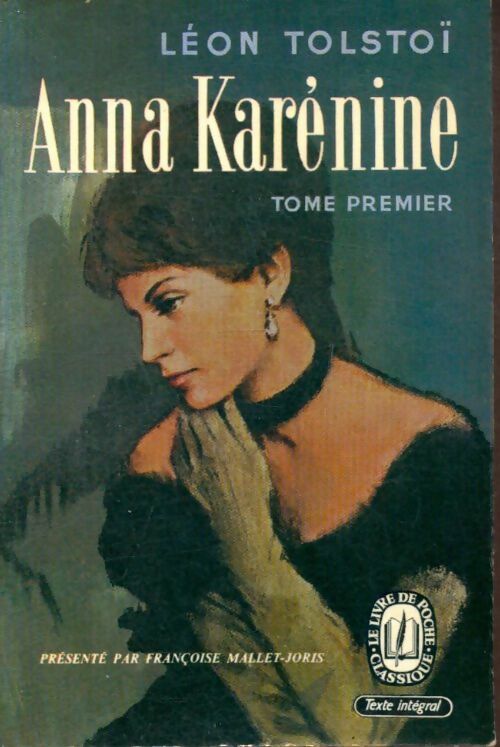 Livrenpoche : Anna Karénine Tome I - Comte Léon L. Tolstoï - Livre