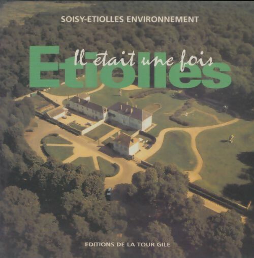 Livrenpoche : Il était une fois Etiolles - Collectif - Livre