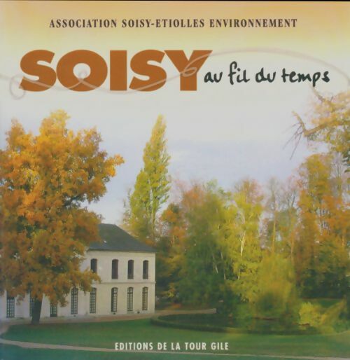 Livrenpoche : Soisy au fil du temps - Collectif - Livre