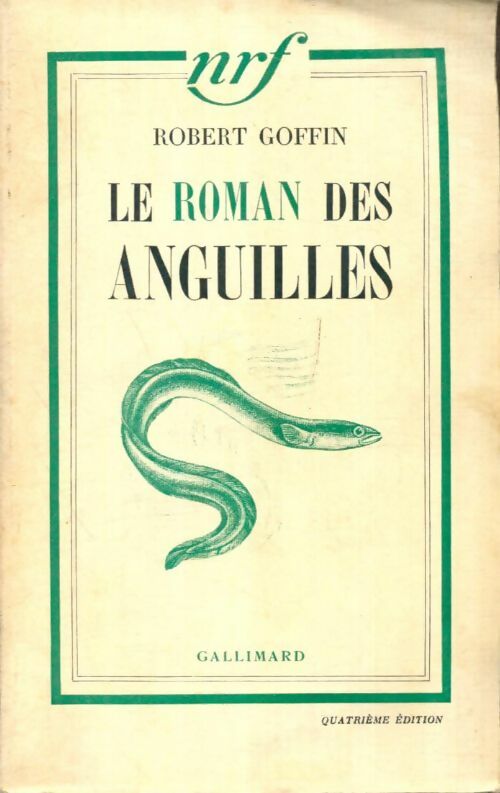 Livrenpoche : Le roman des anguilles - Robert Goffin - Livre