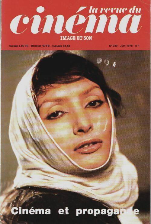 Livrenpoche : La revue du cinéma n°329 : Cinéma et propagande - Collectif - Livre