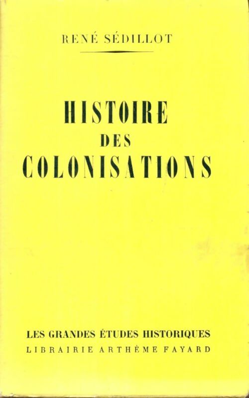 Livrenpoche : Histoire des colonisations - René Sédillot - Livre