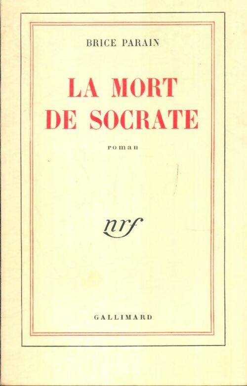 Livrenpoche : La mort de Socrate - Brice Parain - Livre