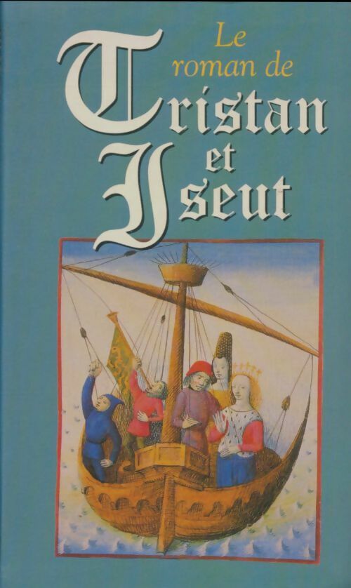 Livrenpoche : Le roman de Tristan et Iseut - Joseph Bédier - Livre