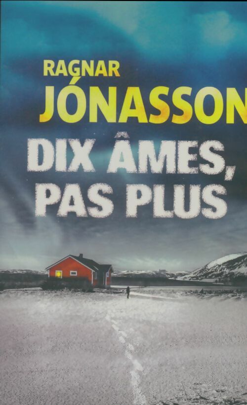 Livrenpoche : Dix âmes, pas plus - Ragnar Jonasson - Livre