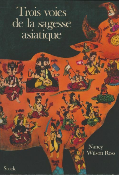 Livrenpoche : Trois voies de la sagesse asiatique - Nancy Wilson Ross - Livre