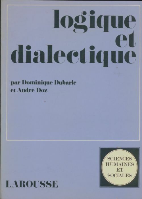 Livrenpoche : Logique et dialectique - D. Dubarle - Livre