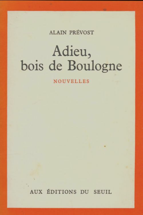 Livrenpoche : Adieu, bois de Boulogne - Alain Prévost - Livre