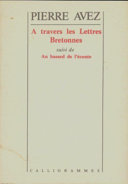 Livrenpoche : À travers les lettres bretonnes / Au hasard de l'écoute - Pierre Avez - Livre