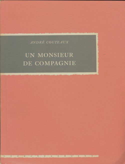 Livrenpoche : Un monsieur de compagnie - André Couteaux - Livre