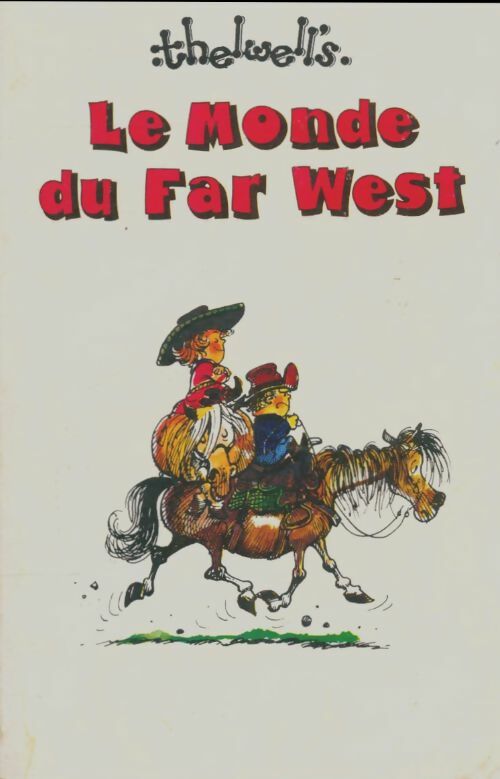 Livrenpoche : Le monde du far-west - Norman Thelwell - Livre