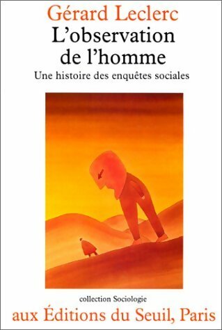 Livrenpoche : L'observation de l'homme. Une histoire des enquêtes sociales - Gérard Leclerc - Livre