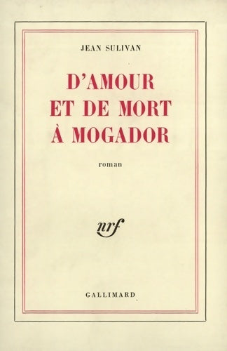 Livrenpoche : D'amour et de mort à Mogador - Jean Sulivan - Livre