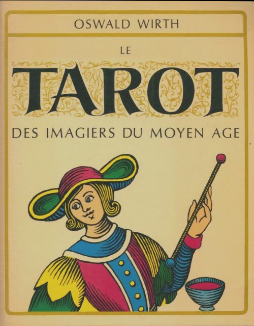 Livrenpoche : Le tarot des imagiers du Moyen-Age - Oswald Wirth - Livre
