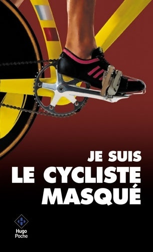 Livrenpoche : Je suis le cycliste masqué - Xxx - Livre