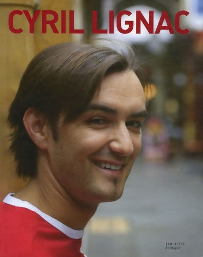 Livrenpoche : Cyril Lignac coffret en 2 volumes  - Cyril Lignac - Livre