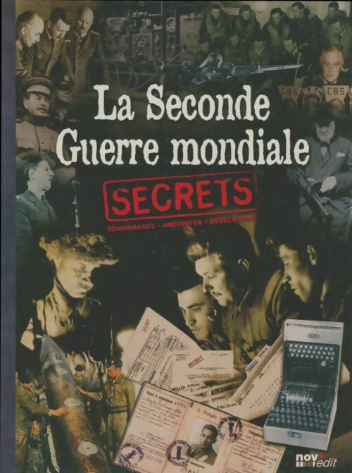 Livrenpoche : La seconde guerre mondiale : Secrets - Collectif - Livre