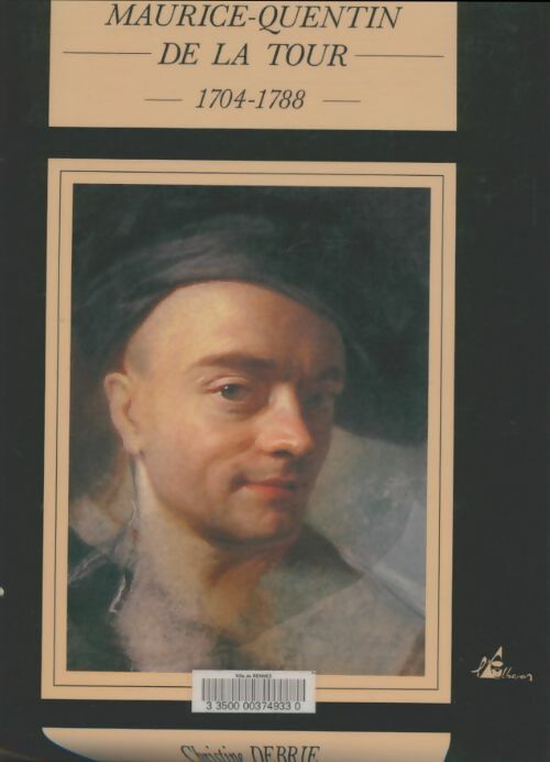 Livrenpoche : Maurice Quentin de la Tour 1704-1788 - Christine Debrie - Livre