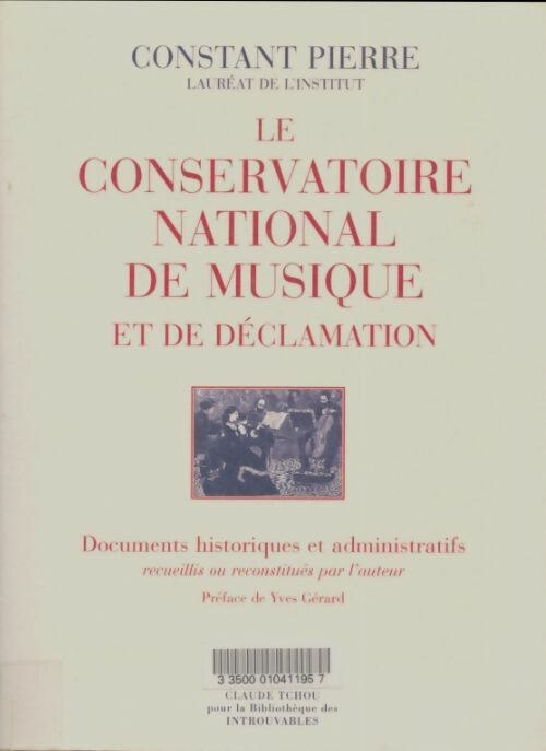 Livrenpoche : Conservatoire national de musique et de declamation - Pierre Constant - Livre