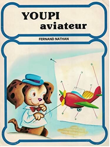 Livrenpoche : Youpi aviateur - Xxx - Livre