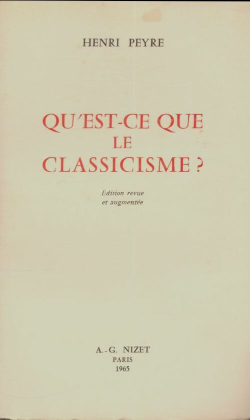 Livrenpoche : Qu'est-ce que le classicisme? - Henri Peyre - Livre
