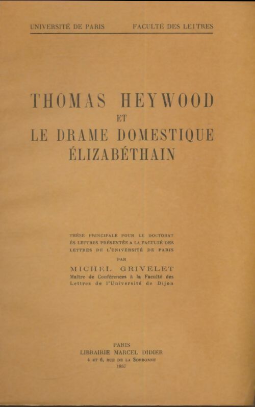 Livrenpoche : Thomas Heywood et le drame domestique élizabéthain - Michel Grivelet - Livre