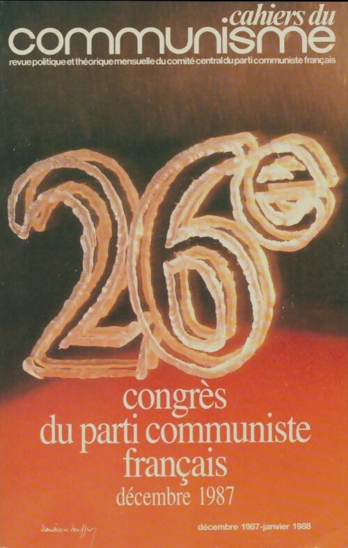 Livrenpoche : 26e congrès du parti communiste français décembre 1987 - Collectif - Livre