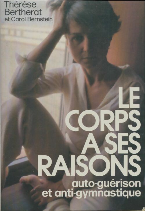 Livrenpoche : Le corps a ses raisons - Thérèse Bertherat - Livre