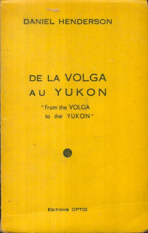 Livrenpoche : De la Vulga au Yukon - Daniel Henderson - Livre