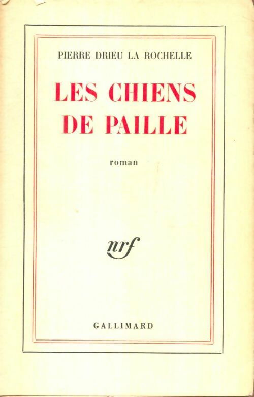 Livrenpoche : Les chiens de paille - la Rochelle Pierre Drieu - Livre