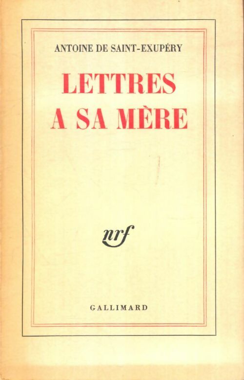 Livrenpoche : Lettres à sa mère - Antoine De Saint Exupéry - Livre
