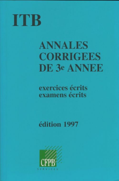 Livrenpoche : ITB annales corrigées de 3e année - Collectif - Livre