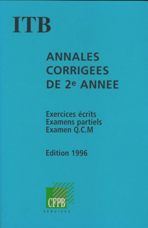 Livrenpoche : ITB. Annales corrigées 2e année - Collectif - Livre