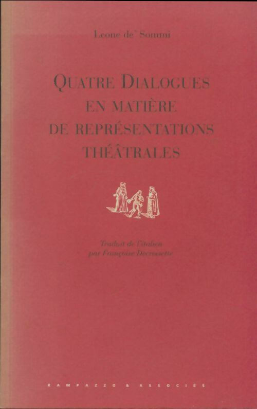 Livrenpoche : Quatre dialogues en matière de représentations théâtrales - Leone De Sommi - Livre