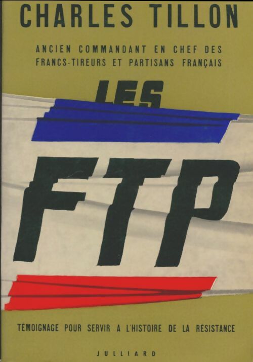 Livrenpoche : Les FTP - Charles Tillon - Livre