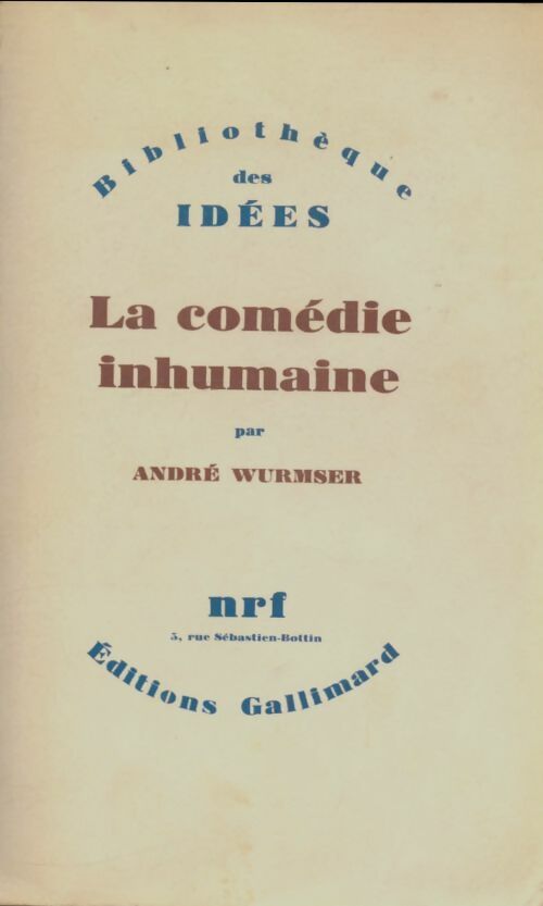 Livrenpoche : La comédie inhumaine - André Wurmser - Livre