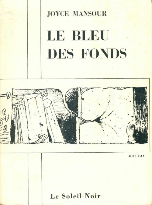 Livrenpoche : Le bleu des fonds - Joyce Mansour - Livre