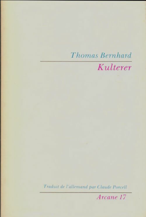 Livrenpoche : Kulterer - Thomas Bernhard - Livre