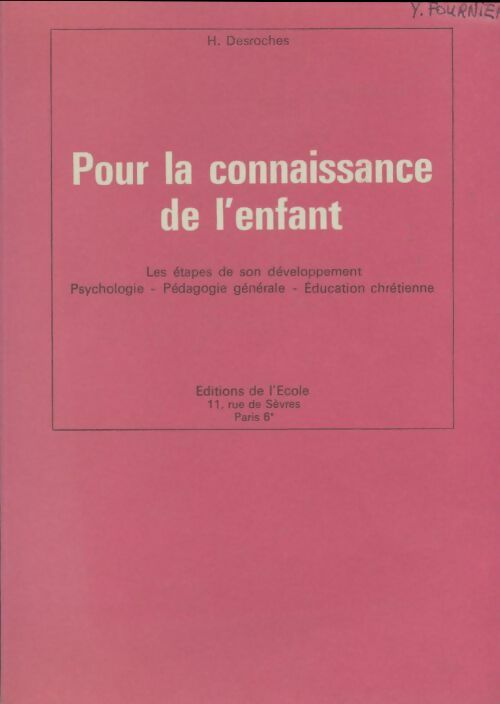 Livrenpoche : Pour la connaissance de l'enfant - Henri Desroches - Livre
