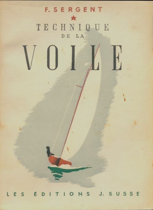 Livrenpoche : Technique de la voile - F. Sergent - Livre