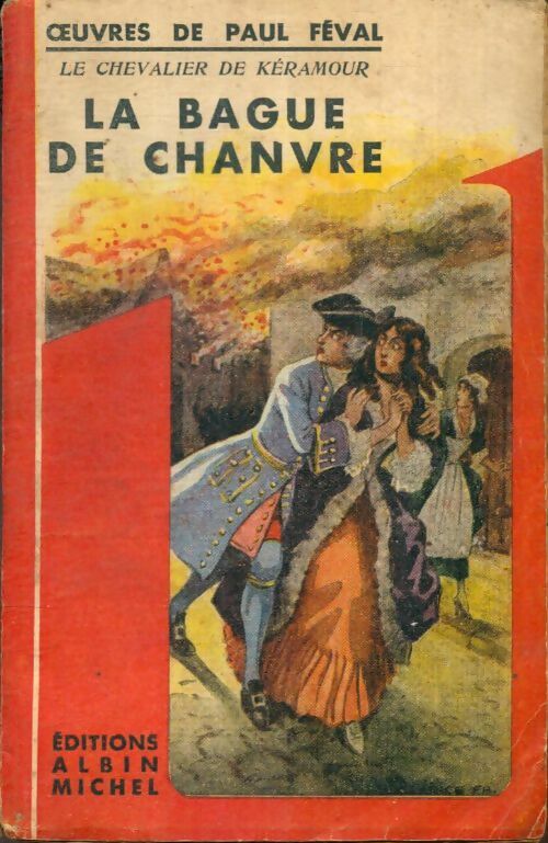 Livrenpoche : Le chevalier de Kéramour : La bague de chanvre - Paul Féval - Livre